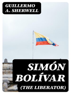 cover image of Simón Bolívar (The Liberator)